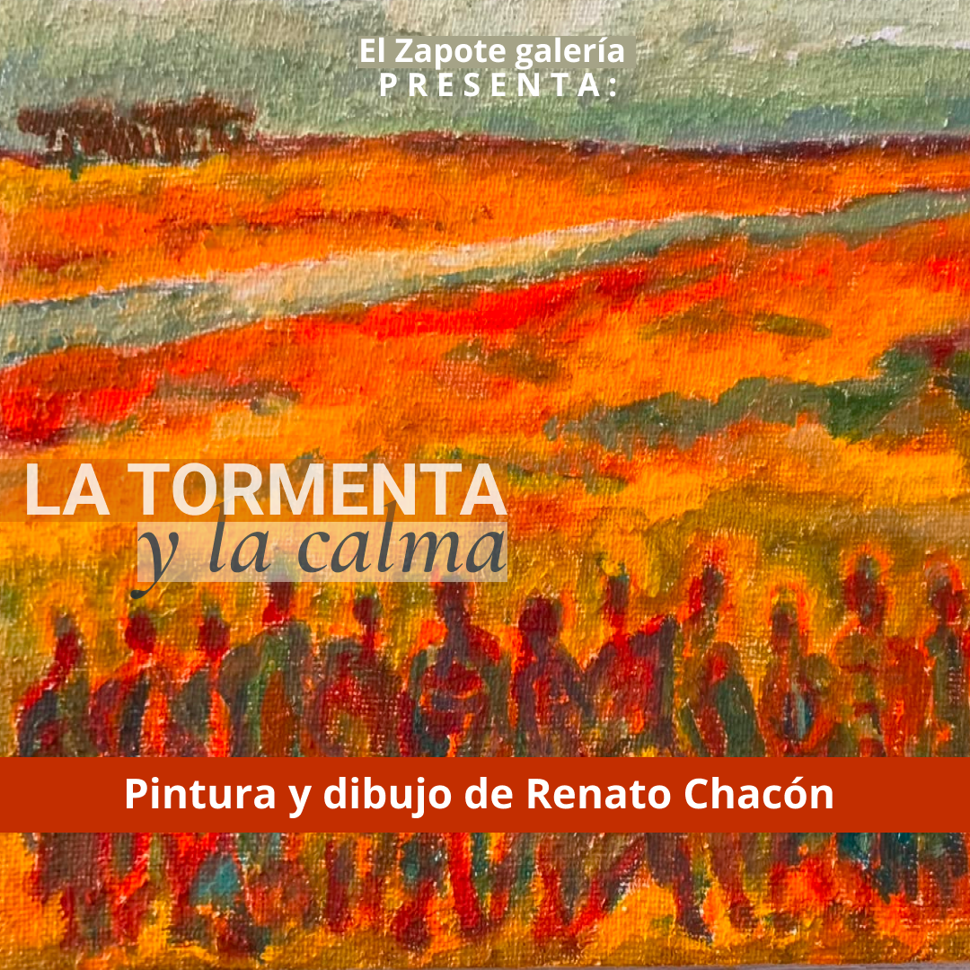 latormentaylacalma-exposicionderenatochacon-galeriaelzapote